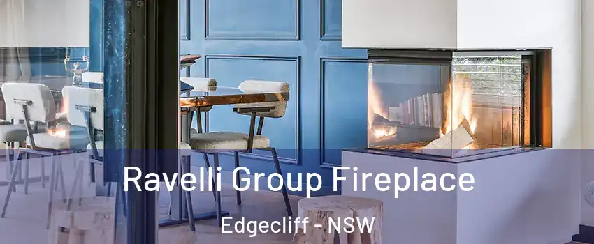 Ravelli Group Fireplace Edgecliff - NSW