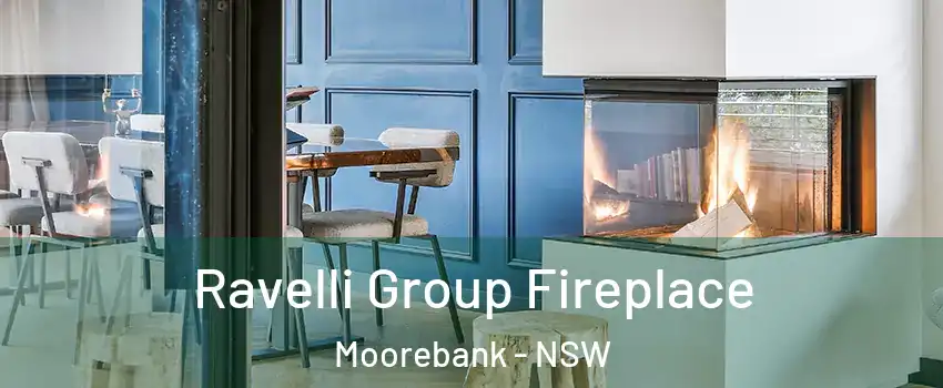Ravelli Group Fireplace Moorebank - NSW