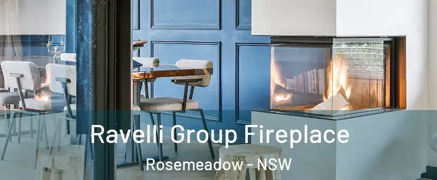 Ravelli Group Fireplace Rosemeadow - NSW