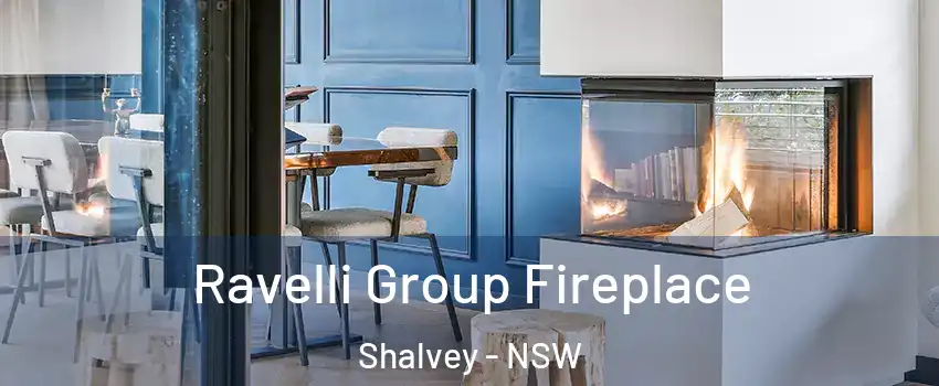 Ravelli Group Fireplace Shalvey - NSW