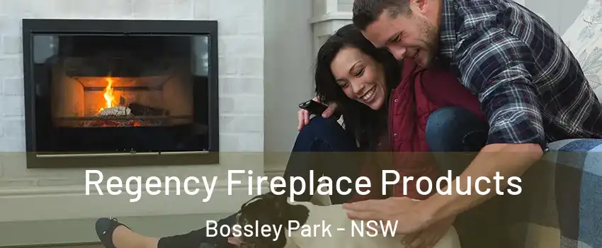 Regency Fireplace Products Bossley Park - NSW