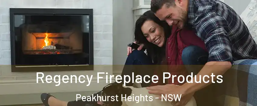 Regency Fireplace Products Peakhurst Heights - NSW