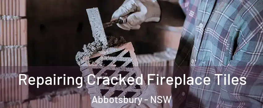 Repairing Cracked Fireplace Tiles Abbotsbury - NSW