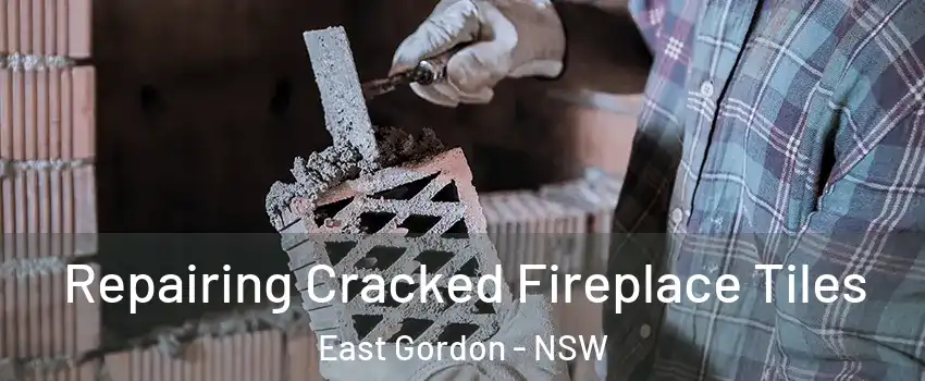 Repairing Cracked Fireplace Tiles East Gordon - NSW