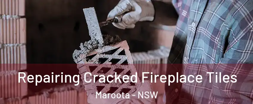 Repairing Cracked Fireplace Tiles Maroota - NSW