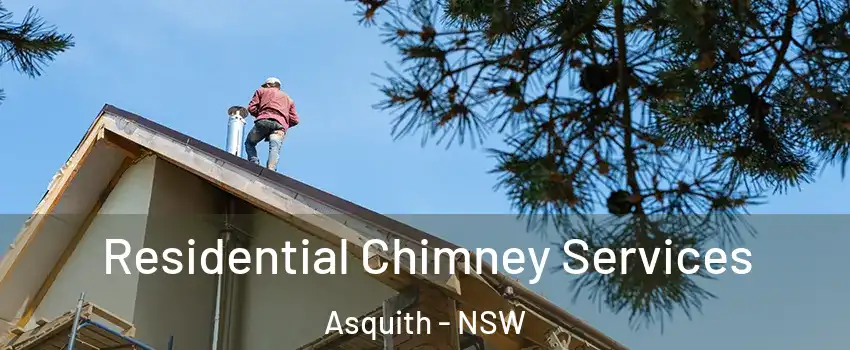Residential Chimney Services Asquith - NSW