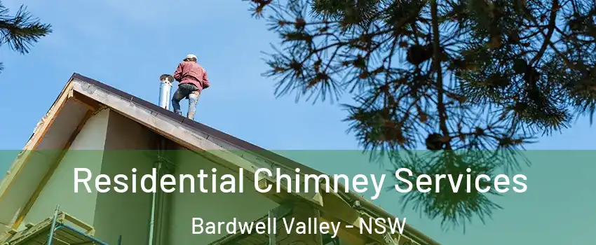 Residential Chimney Services Bardwell Valley - NSW