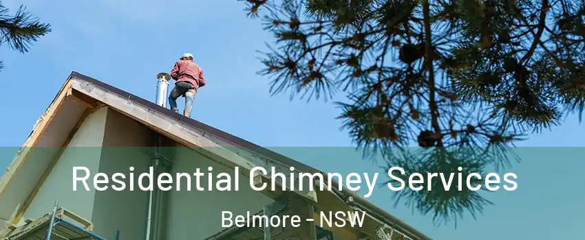 Residential Chimney Services Belmore - NSW