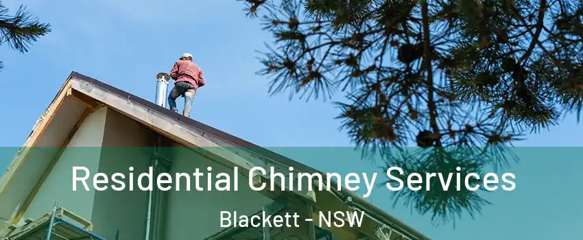 Residential Chimney Services Blackett - NSW