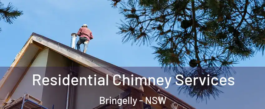 Residential Chimney Services Bringelly - NSW