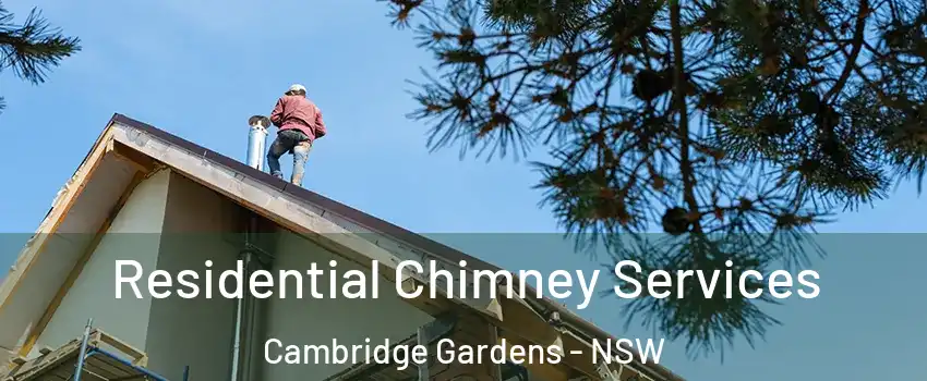 Residential Chimney Services Cambridge Gardens - NSW