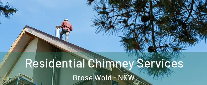 Residential Chimney Services Grose Wold - NSW