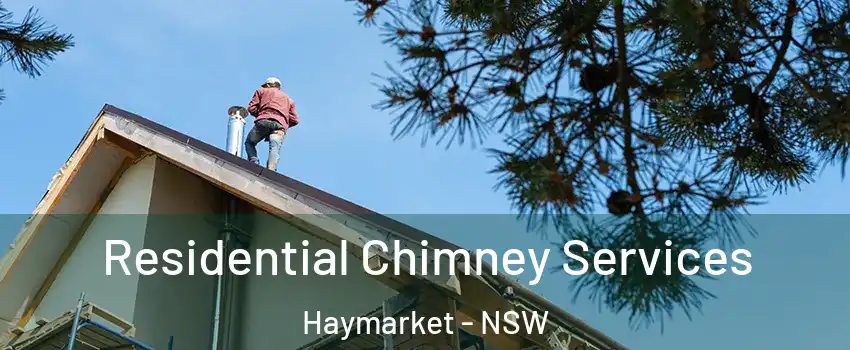 Residential Chimney Services Haymarket - NSW