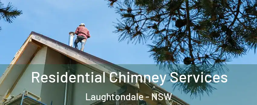 Residential Chimney Services Laughtondale - NSW