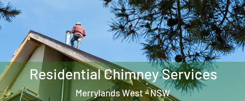 Residential Chimney Services Merrylands West - NSW