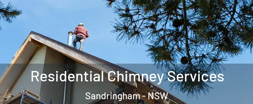 Residential Chimney Services Sandringham - NSW