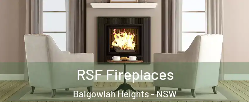 RSF Fireplaces Balgowlah Heights - NSW