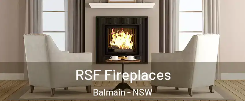 RSF Fireplaces Balmain - NSW