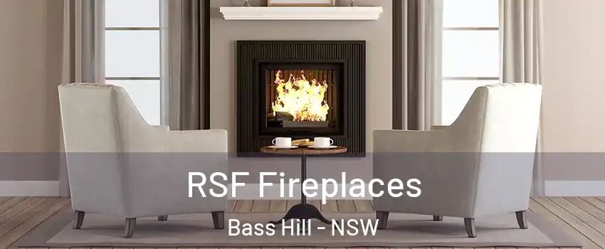 RSF Fireplaces Bass Hill - NSW