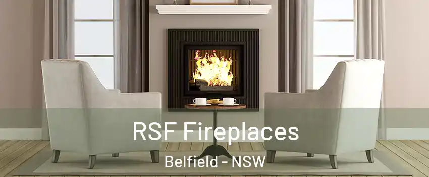 RSF Fireplaces Belfield - NSW