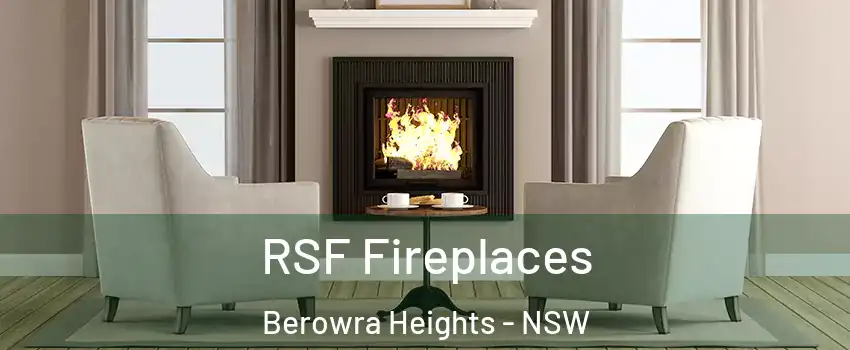 RSF Fireplaces Berowra Heights - NSW