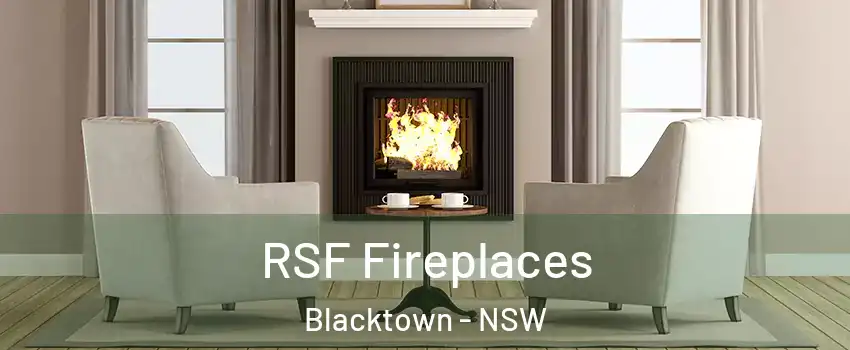 RSF Fireplaces Blacktown - NSW