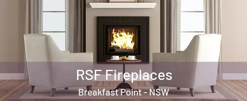 RSF Fireplaces Breakfast Point - NSW