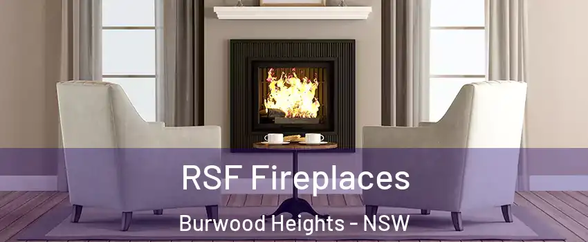 RSF Fireplaces Burwood Heights - NSW