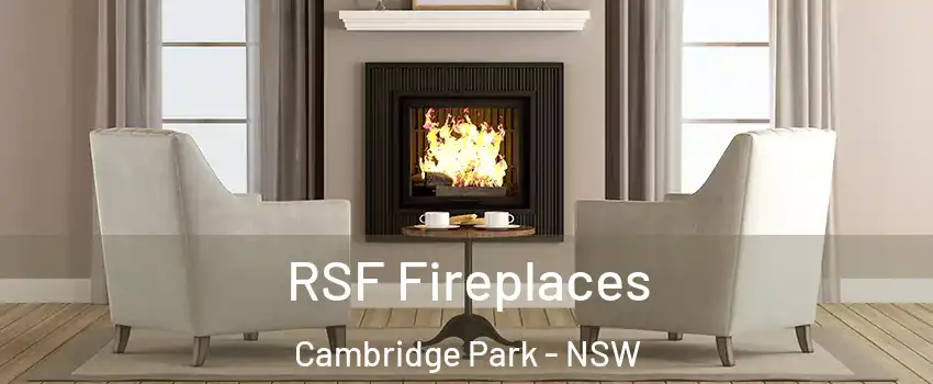 RSF Fireplaces Cambridge Park - NSW