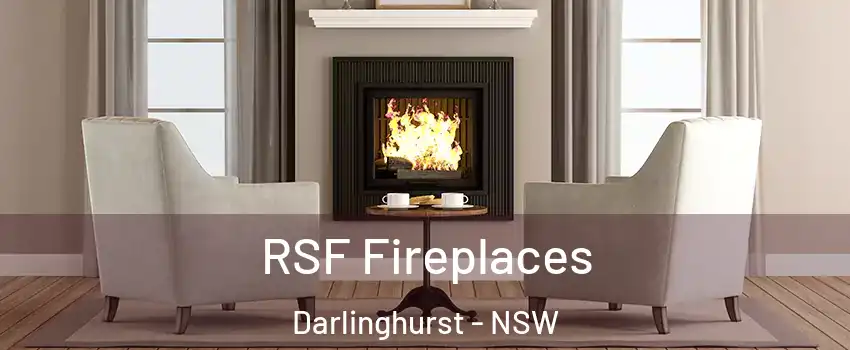 RSF Fireplaces Darlinghurst - NSW