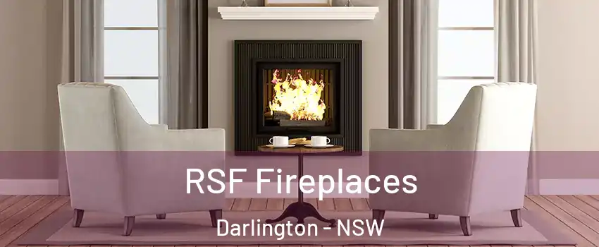 RSF Fireplaces Darlington - NSW