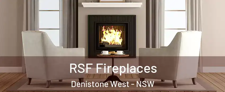 RSF Fireplaces Denistone West - NSW
