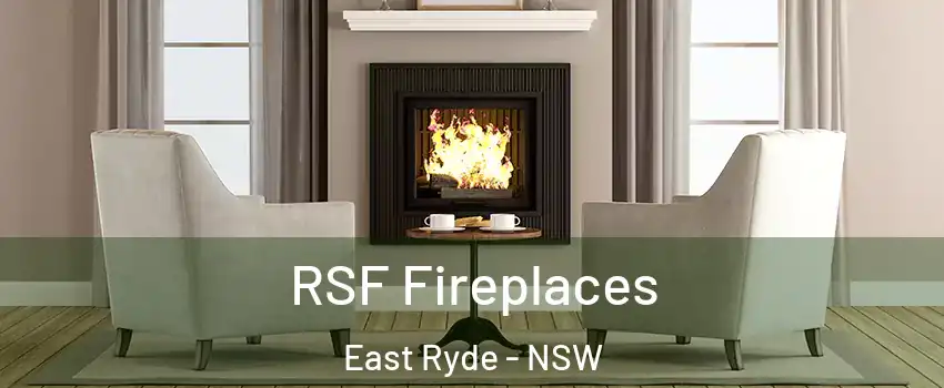 RSF Fireplaces East Ryde - NSW