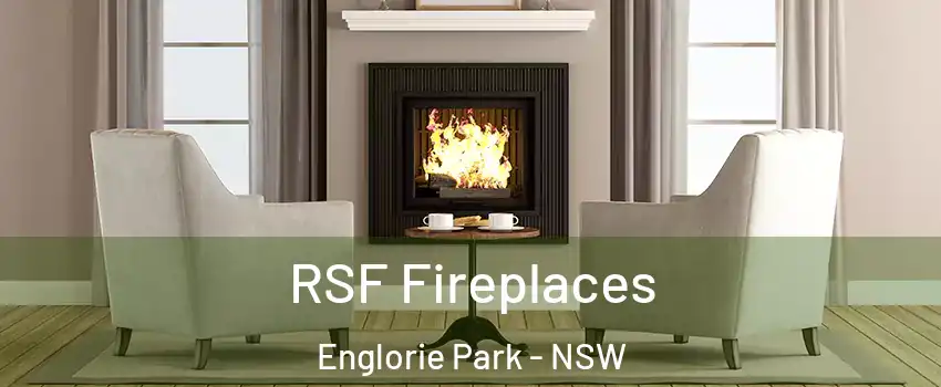 RSF Fireplaces Englorie Park - NSW