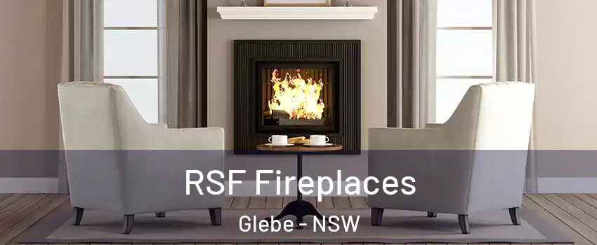 RSF Fireplaces Glebe - NSW