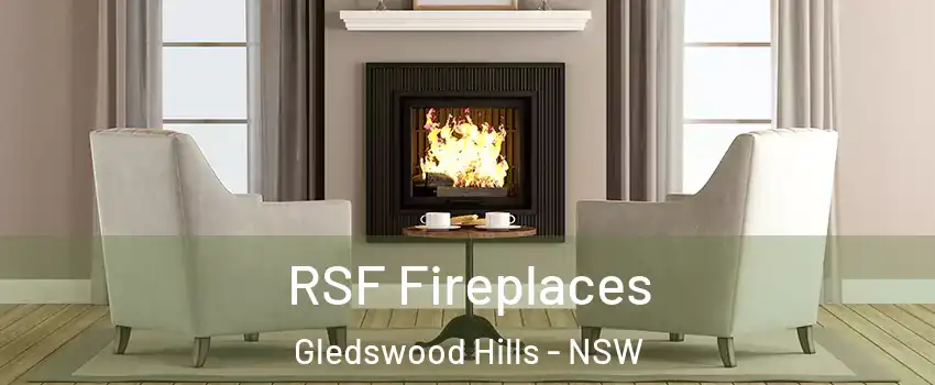 RSF Fireplaces Gledswood Hills - NSW