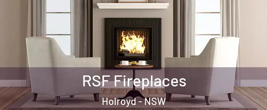 RSF Fireplaces Holroyd - NSW