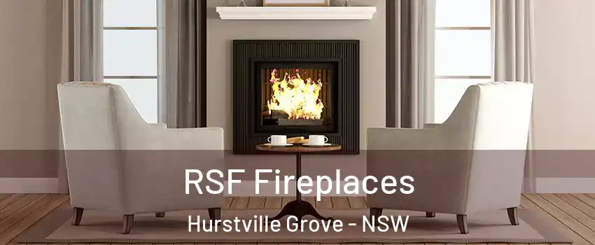 RSF Fireplaces Hurstville Grove - NSW