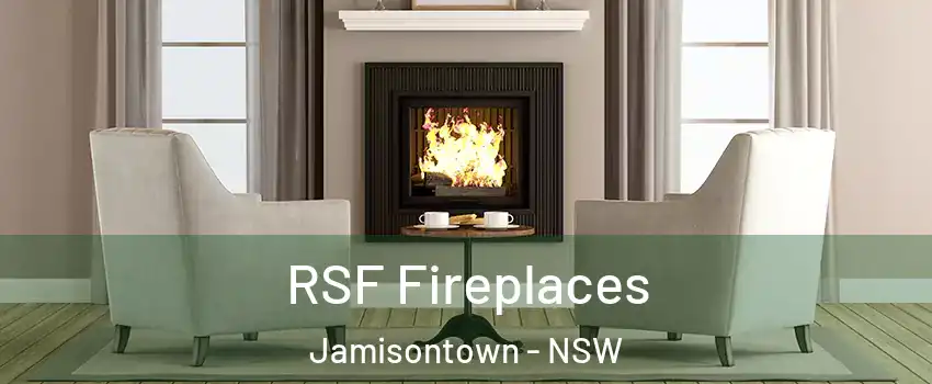 RSF Fireplaces Jamisontown - NSW
