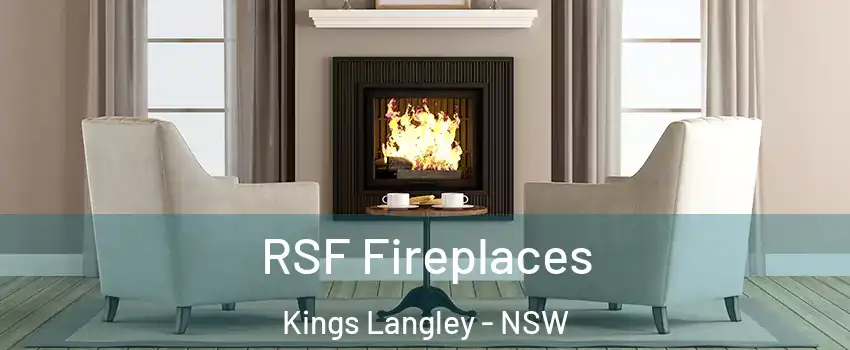 RSF Fireplaces Kings Langley - NSW