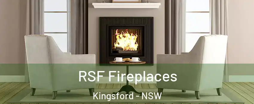 RSF Fireplaces Kingsford - NSW
