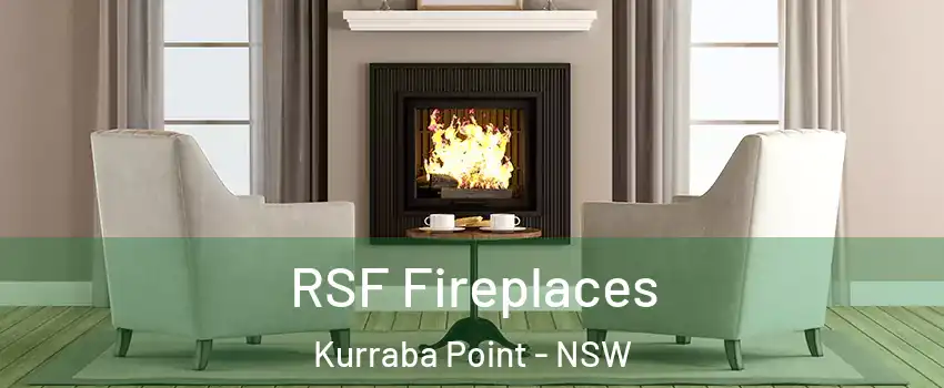 RSF Fireplaces Kurraba Point - NSW