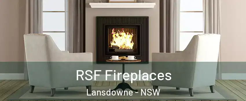 RSF Fireplaces Lansdowne - NSW