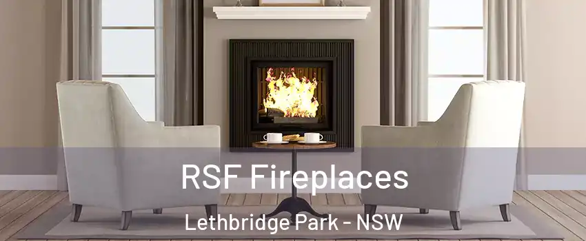 RSF Fireplaces Lethbridge Park - NSW