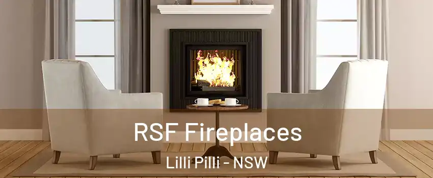 RSF Fireplaces Lilli Pilli - NSW