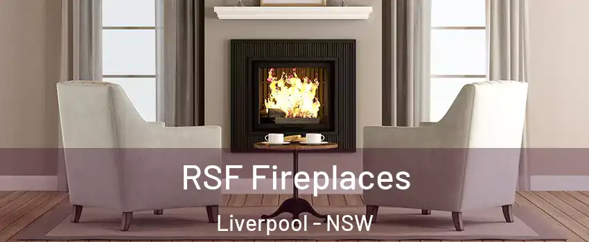 RSF Fireplaces Liverpool - NSW