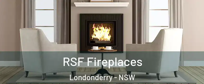 RSF Fireplaces Londonderry - NSW