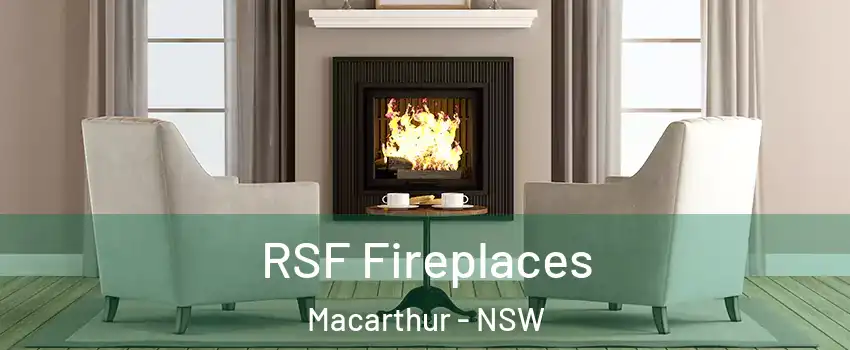 RSF Fireplaces Macarthur - NSW