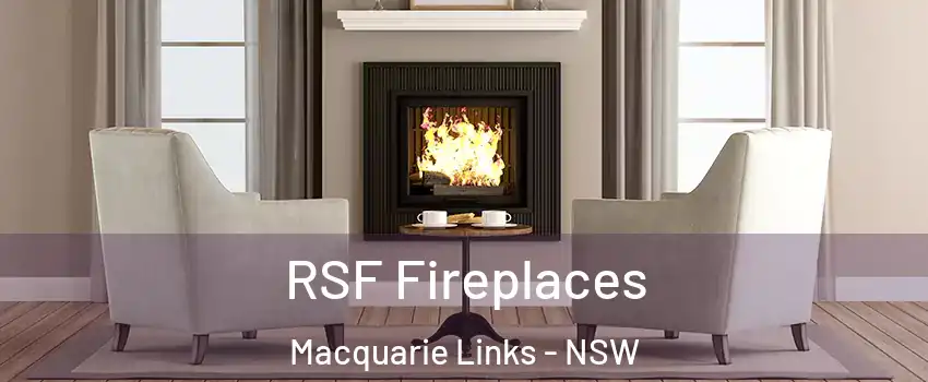 RSF Fireplaces Macquarie Links - NSW