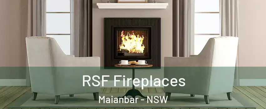 RSF Fireplaces Maianbar - NSW